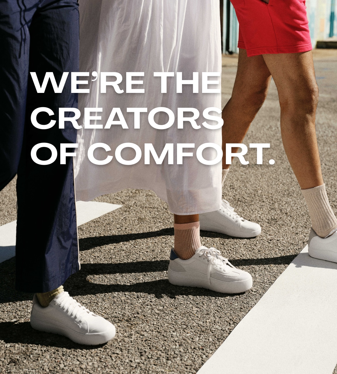 we're the creators of comfort
