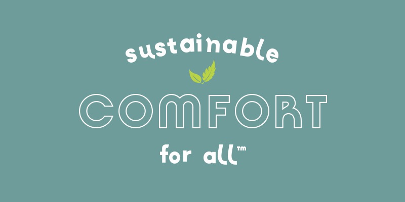sustainable comfort for all