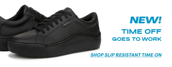 new! time off goes to work. shop slip resistant time on