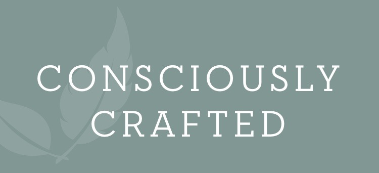 Consciously Crafted