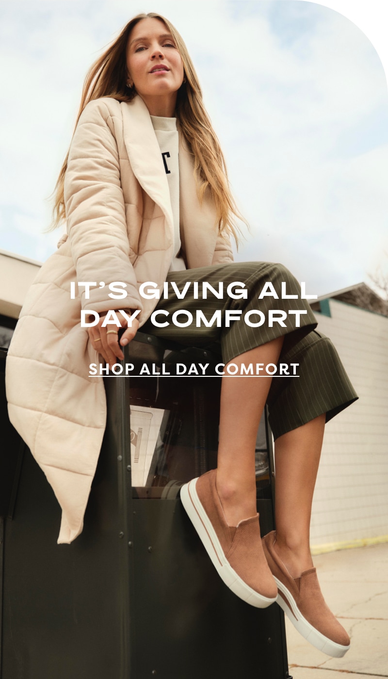 Shop all day comfort